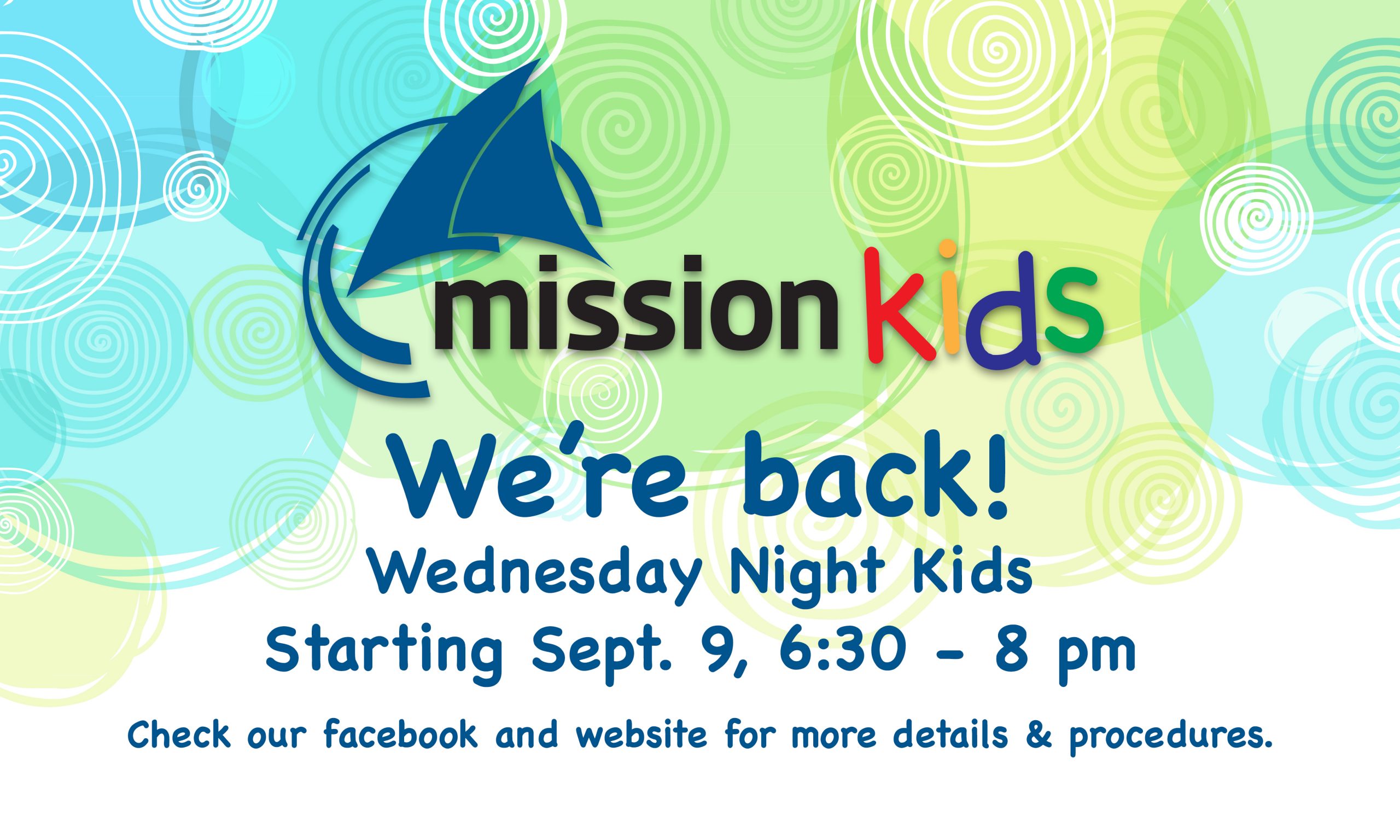Mission Kids Mission Kids is back Sept. 9